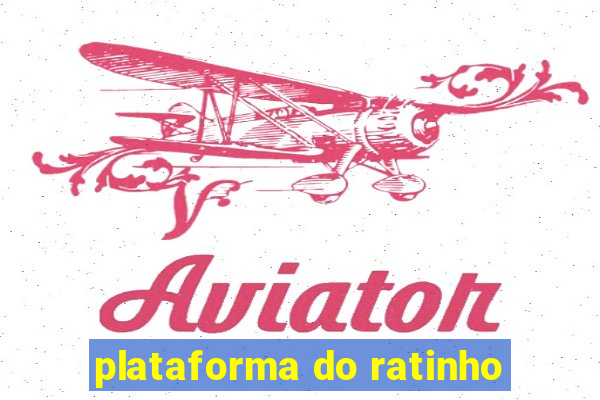 plataforma do ratinho